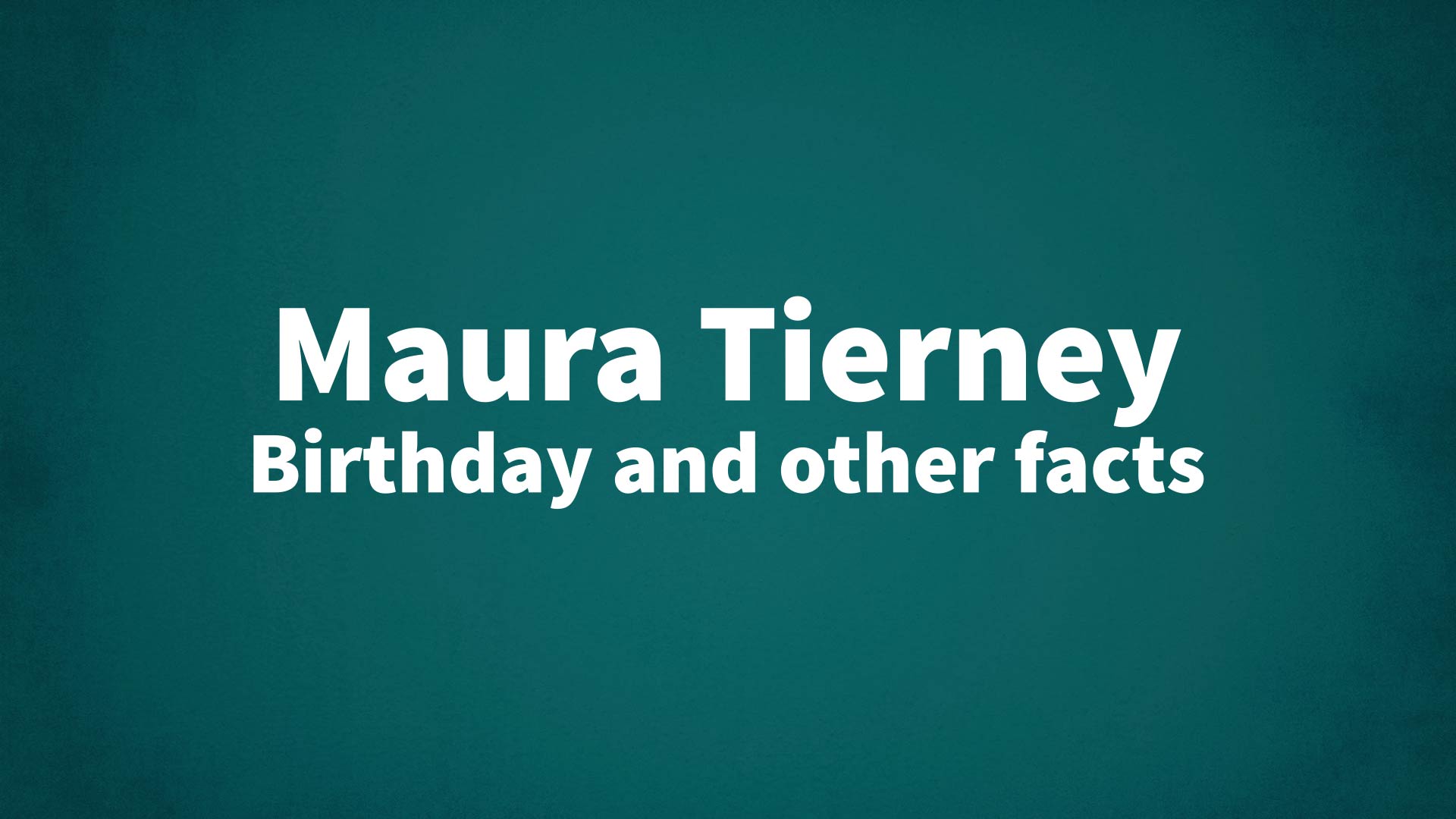 title image for Maura Tierney birthday