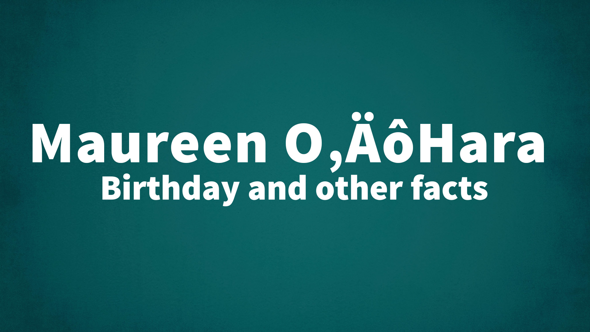 title image for Maureen O’Hara birthday
