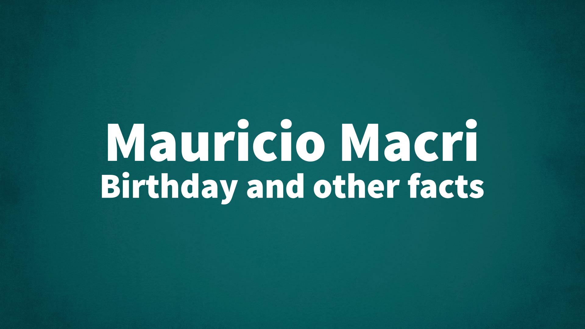 title image for Mauricio Macri birthday