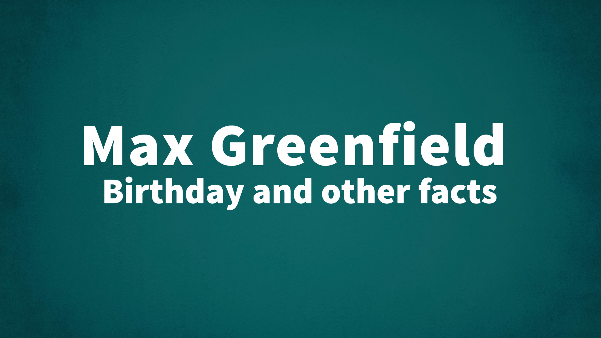 title image for Max Greenfield birthday