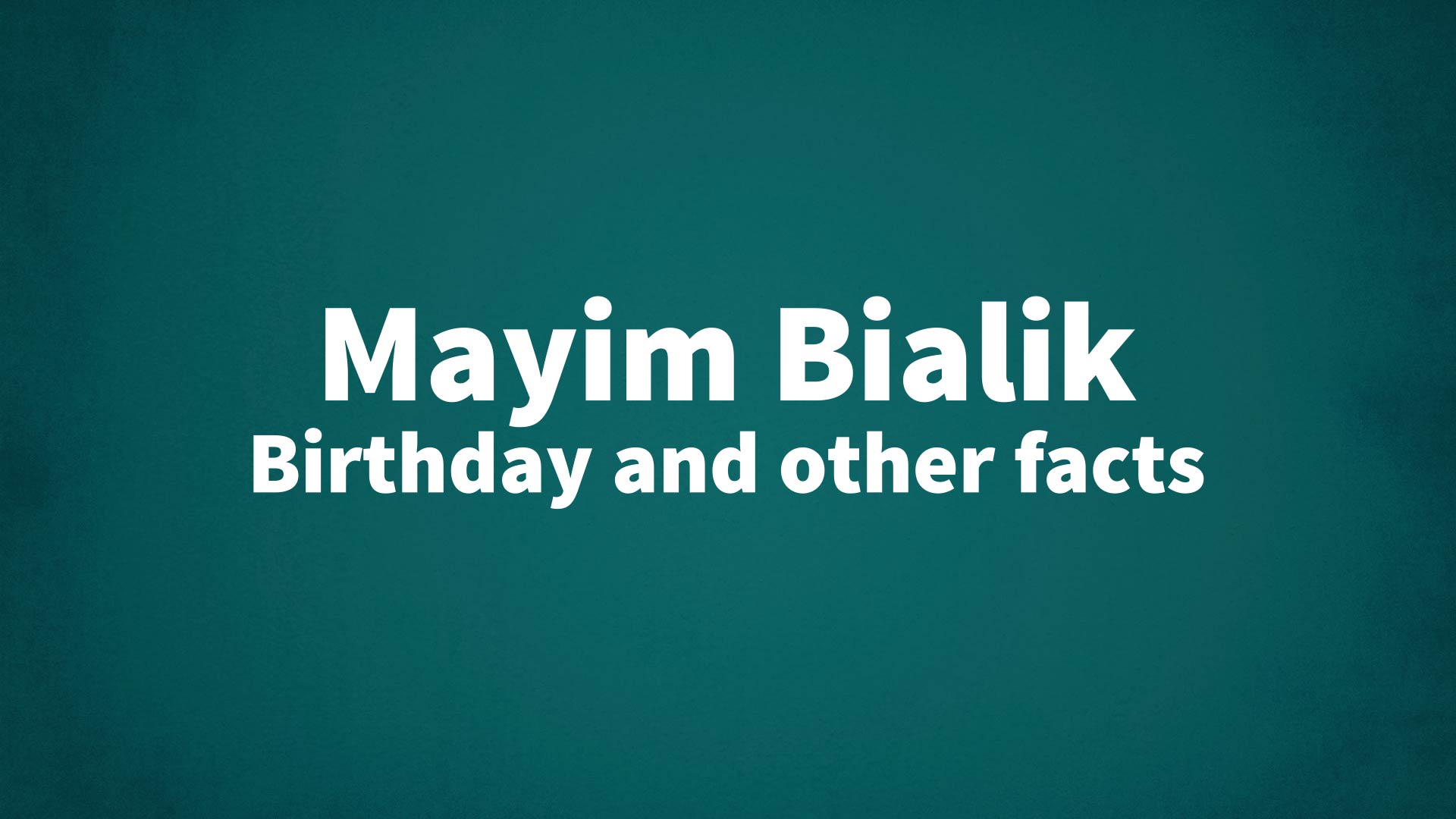 title image for Mayim Bialik birthday