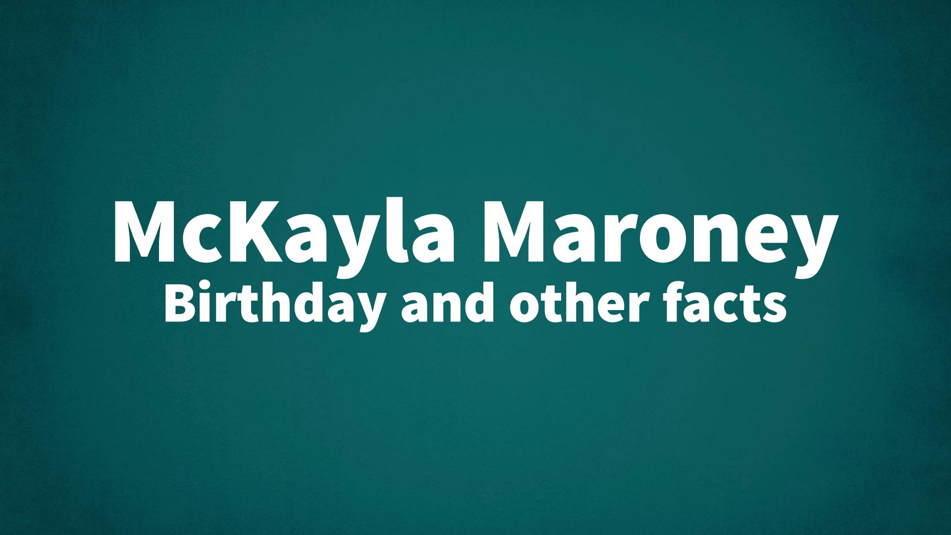 title image for McKayla Maroney birthday