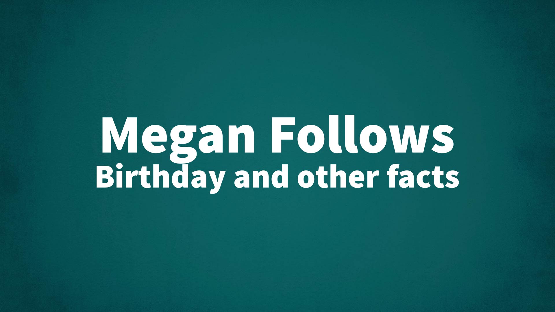 title image for Megan Follows birthday