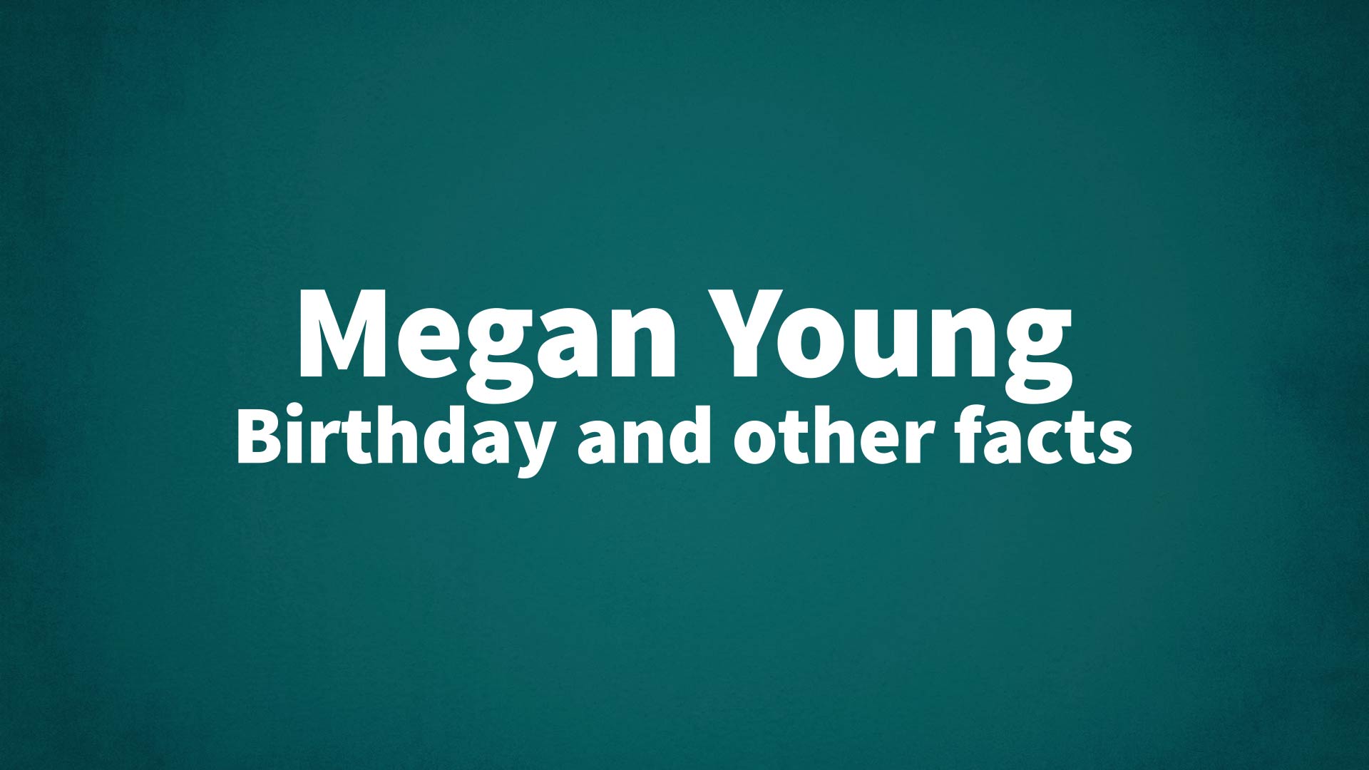 title image for Megan Young birthday