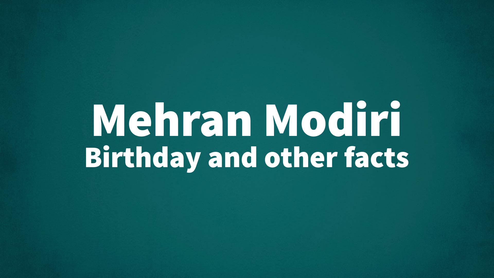 title image for Mehran Modiri birthday