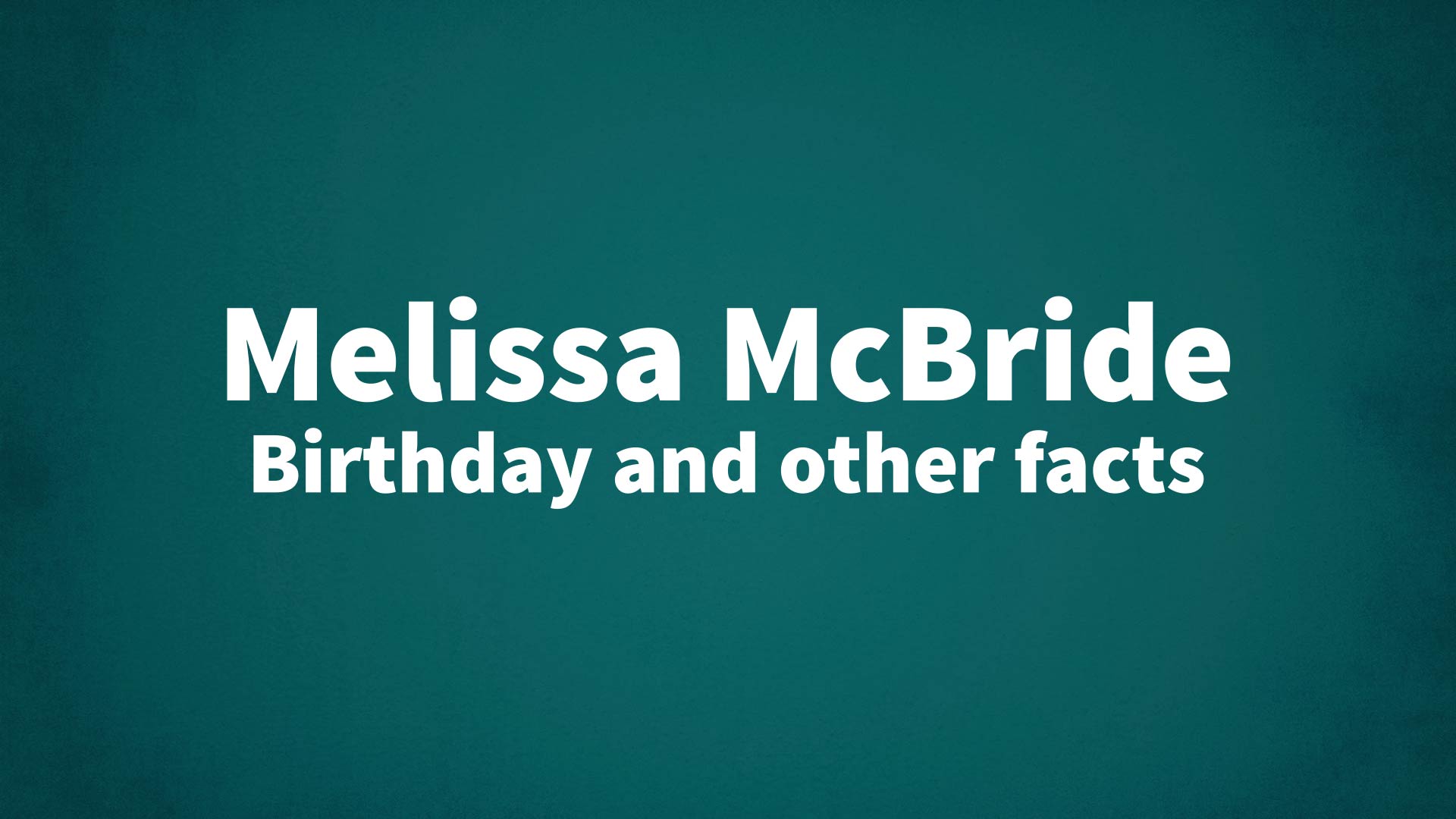 title image for Melissa McBride birthday