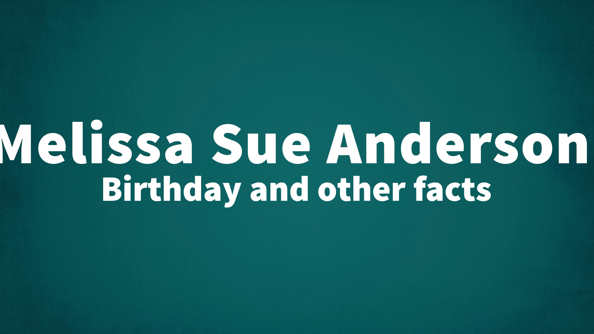 title image for Melissa Sue Anderson birthday