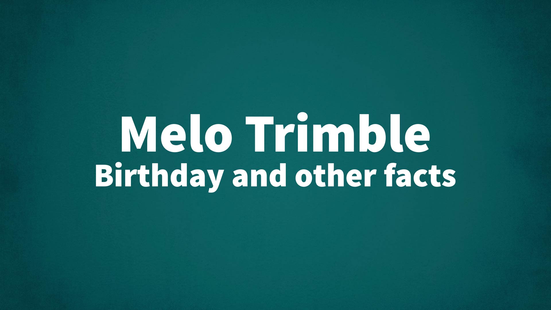 title image for Melo Trimble birthday