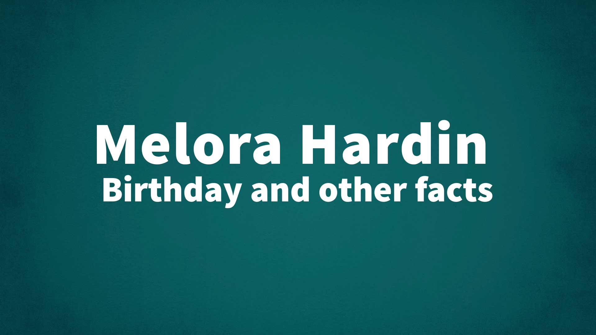 title image for Melora Hardin birthday