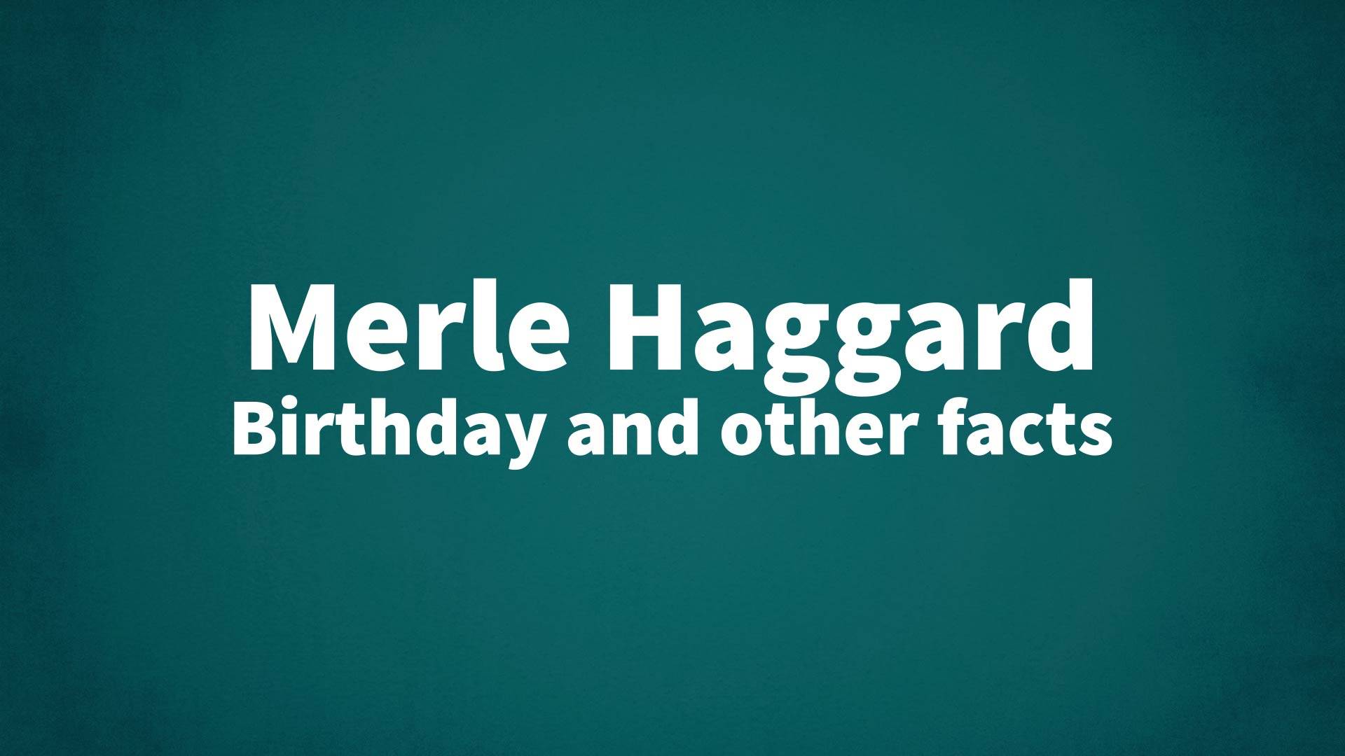 title image for Merle Haggard birthday