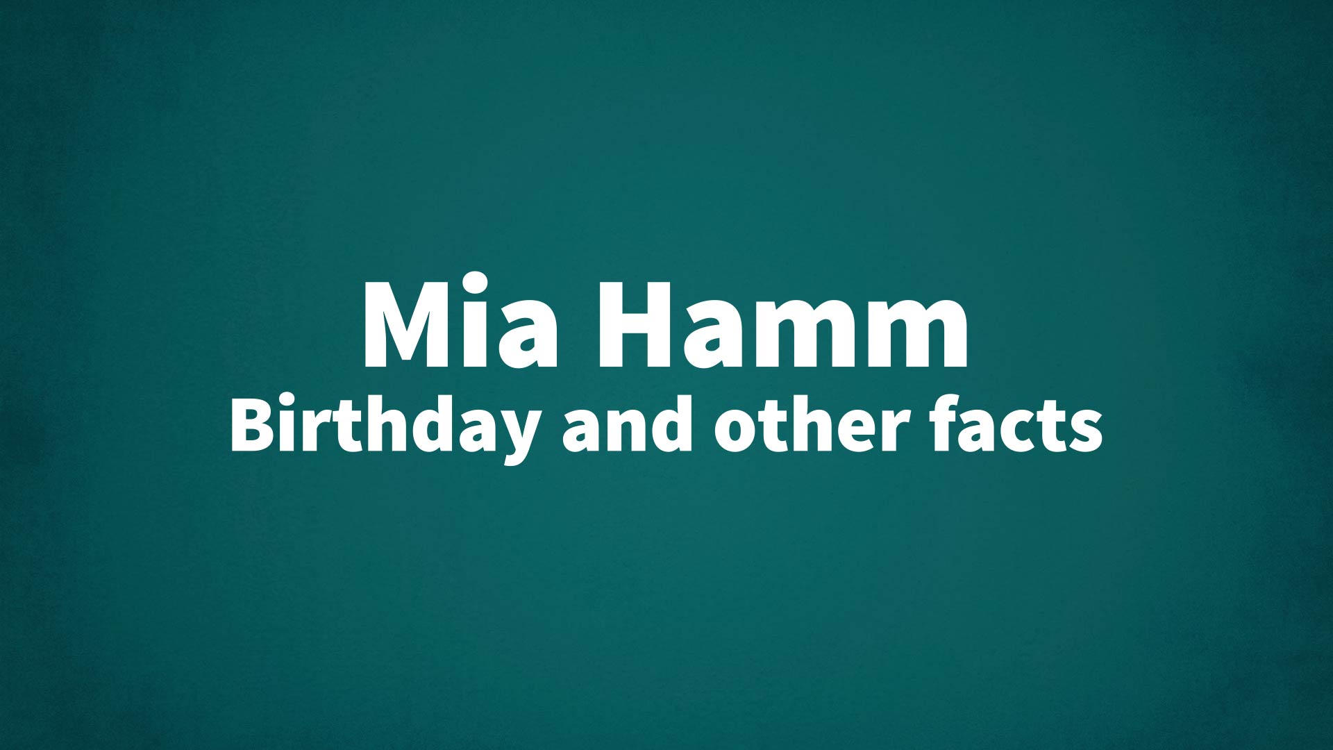 title image for Mia Hamm birthday