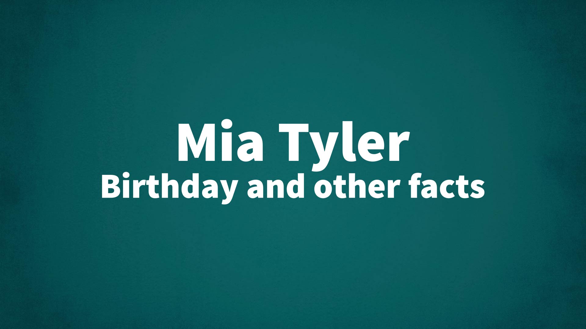 title image for Mia Tyler birthday