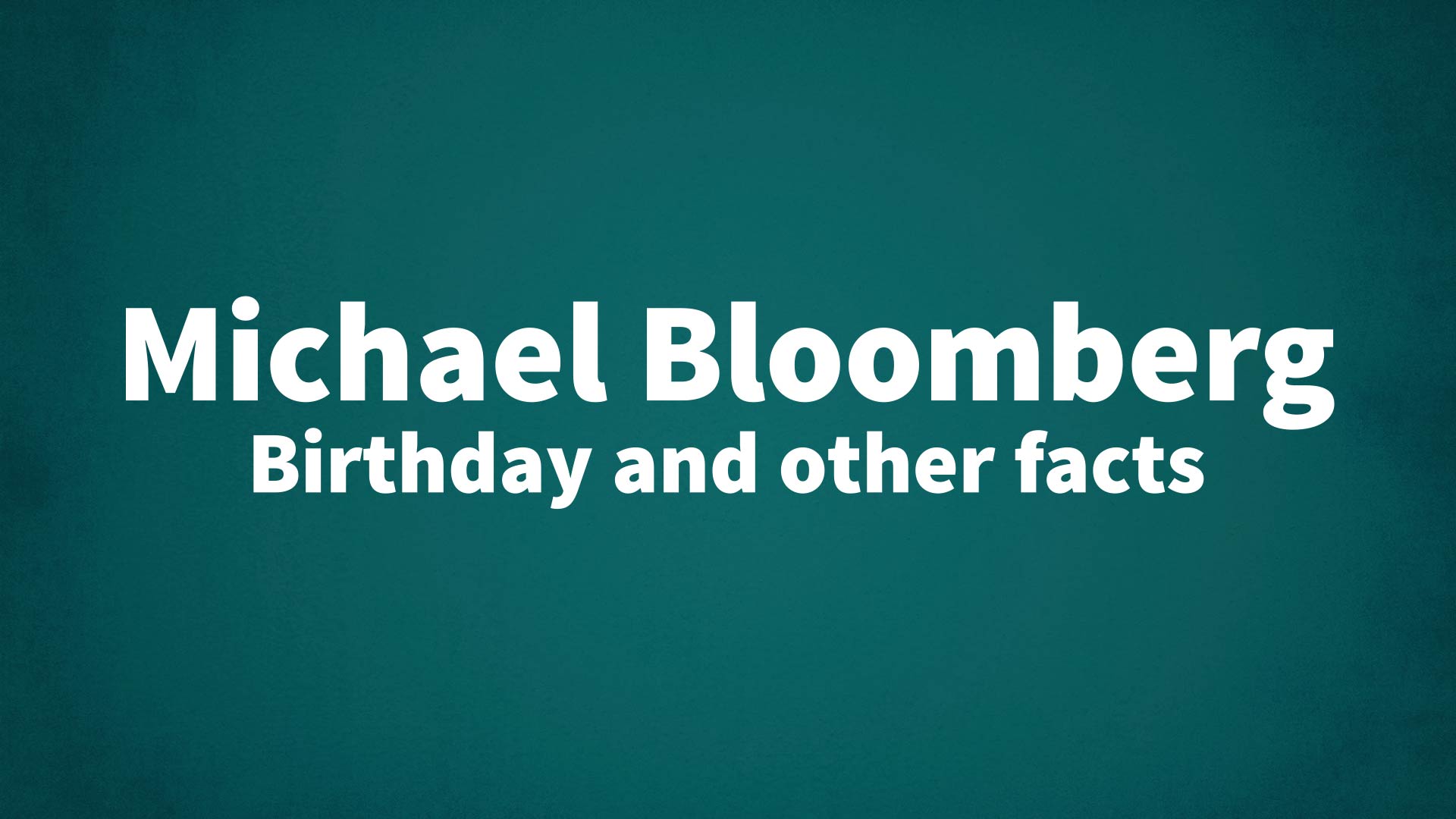 title image for Michael Bloomberg birthday