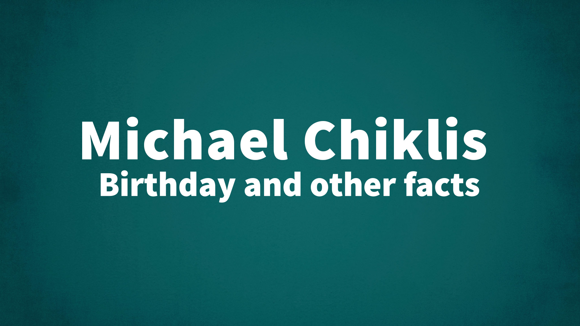 title image for Michael Chiklis birthday