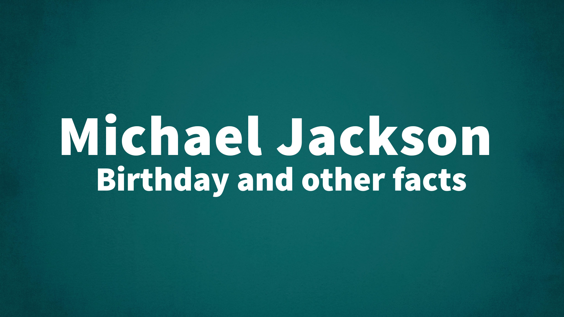 title image for Michael Jackson birthday