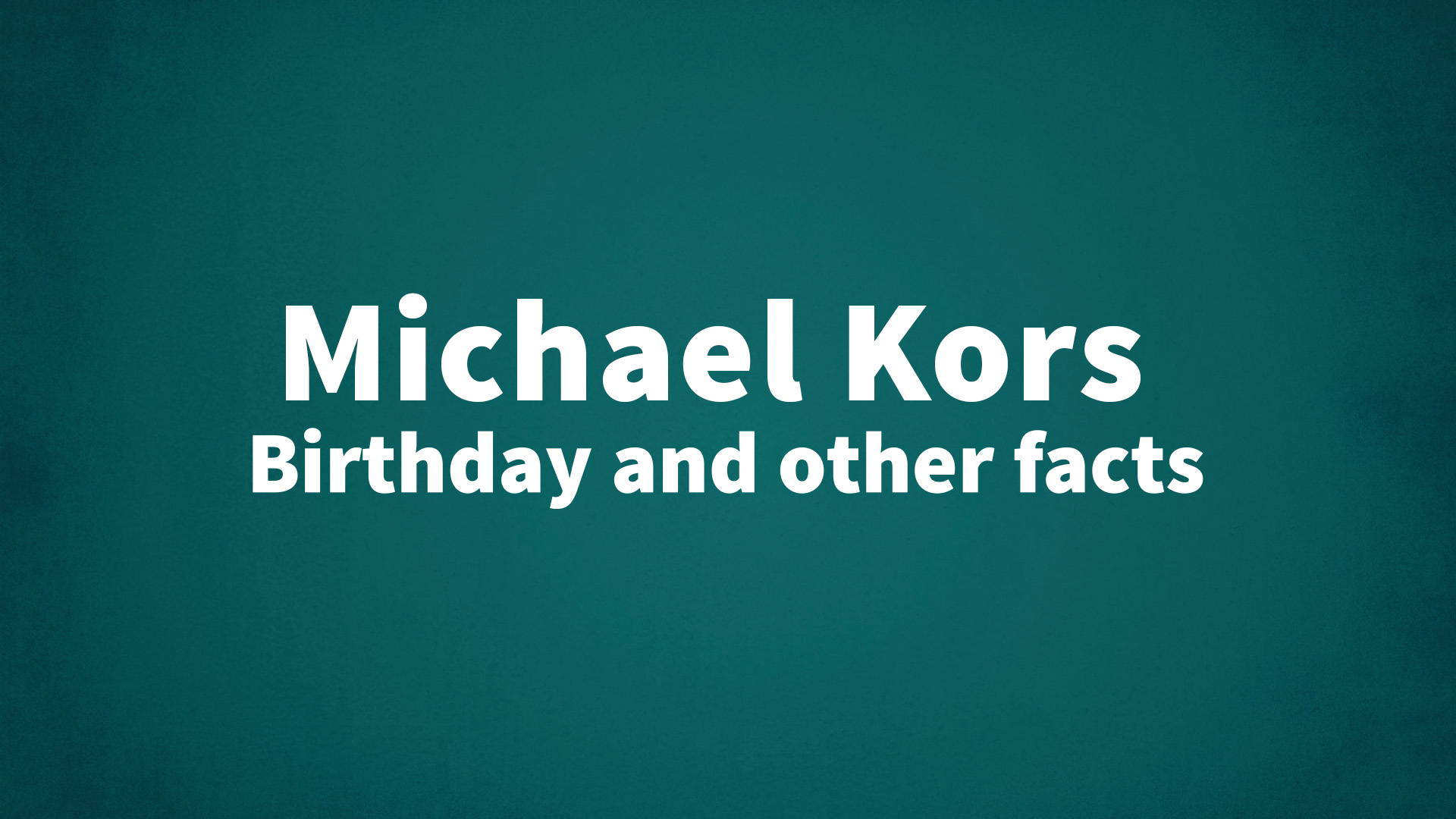 title image for Michael Kors birthday