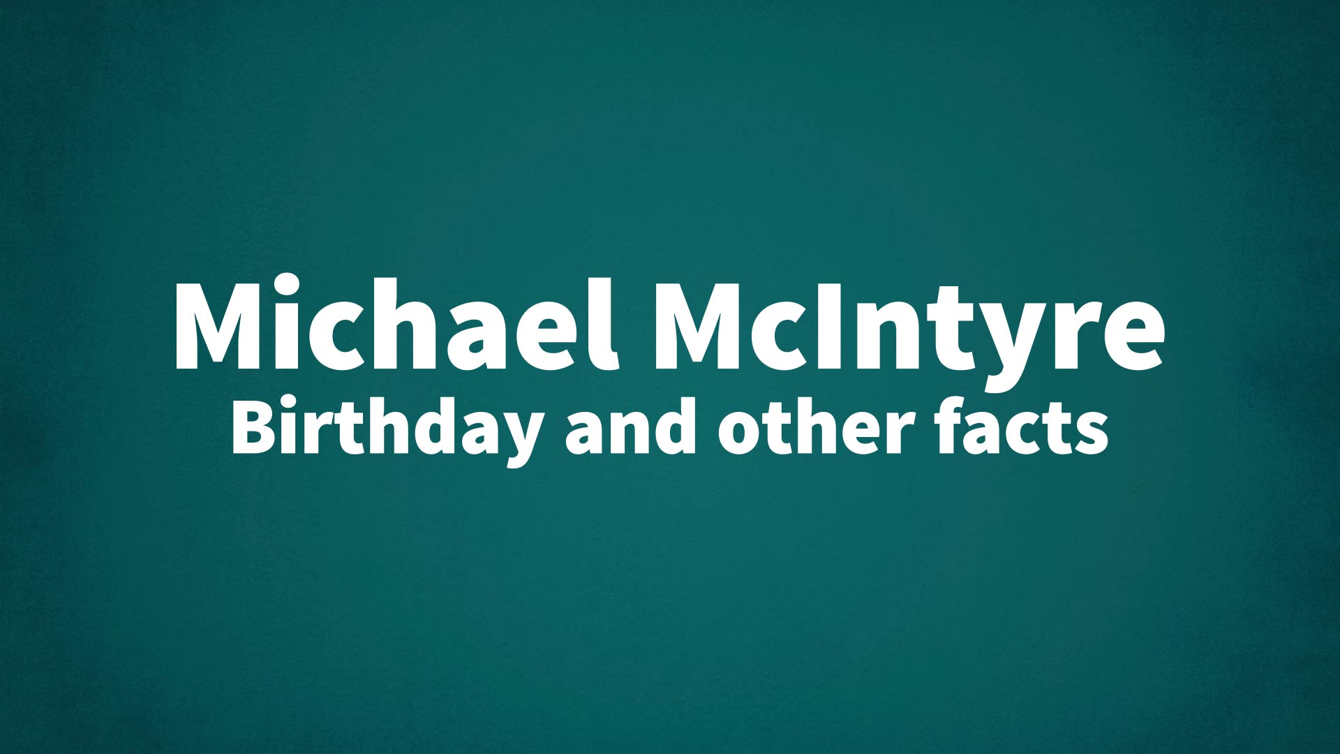 title image for Michael McIntyre birthday