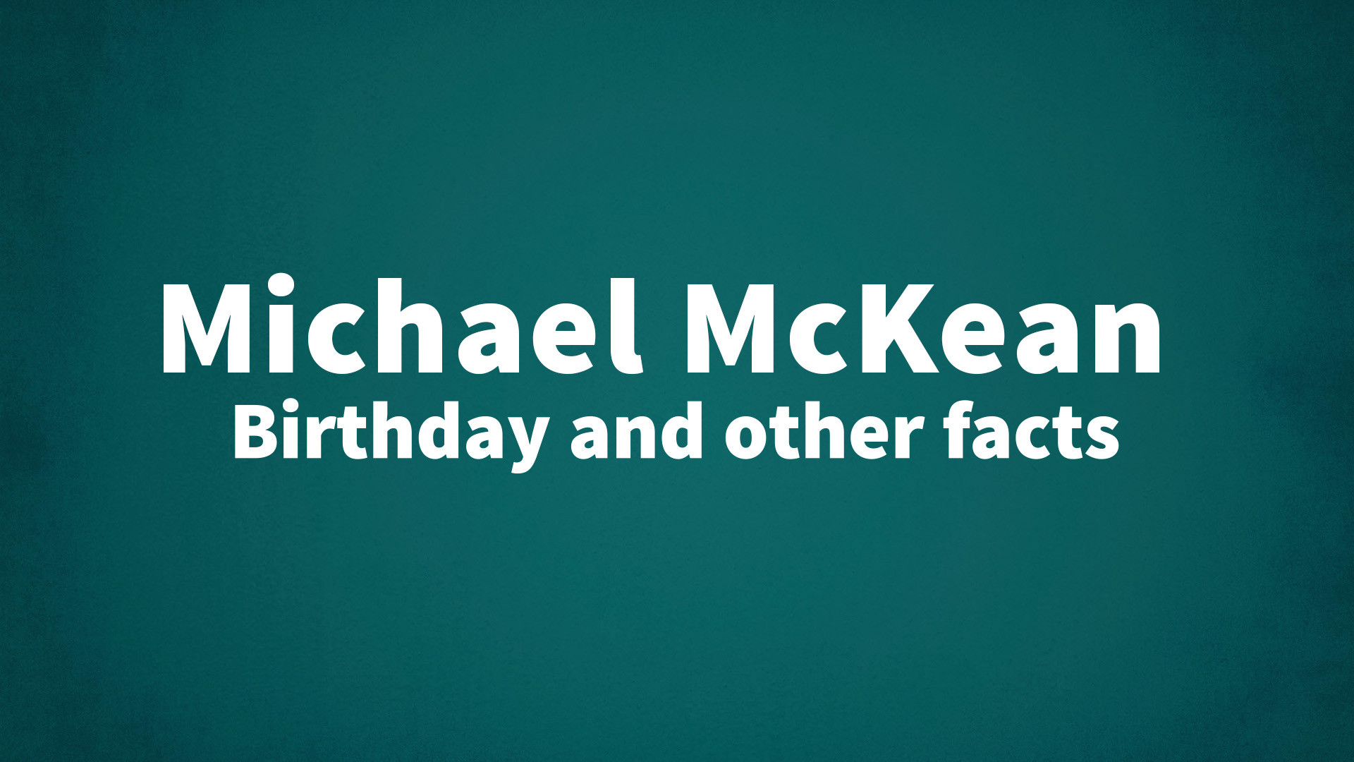 title image for Michael McKean birthday