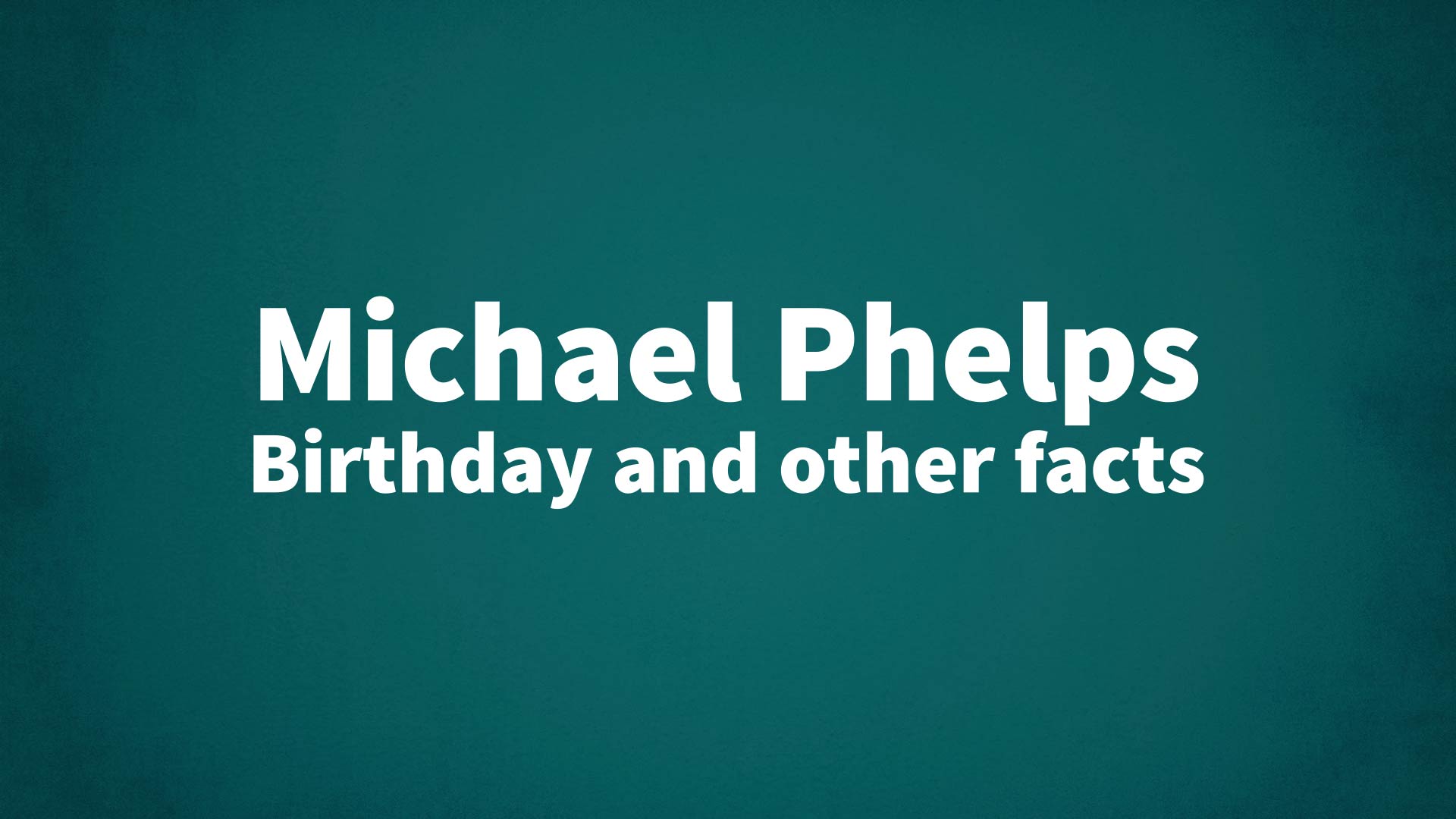 title image for Michael Phelps birthday