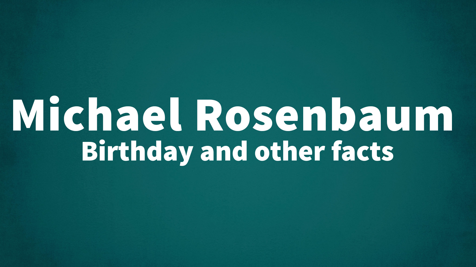 title image for Michael Rosenbaum birthday