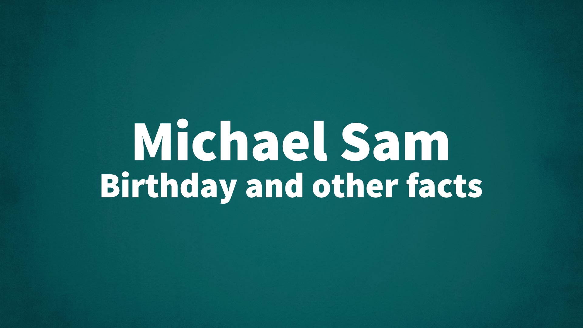 title image for Michael Sam birthday