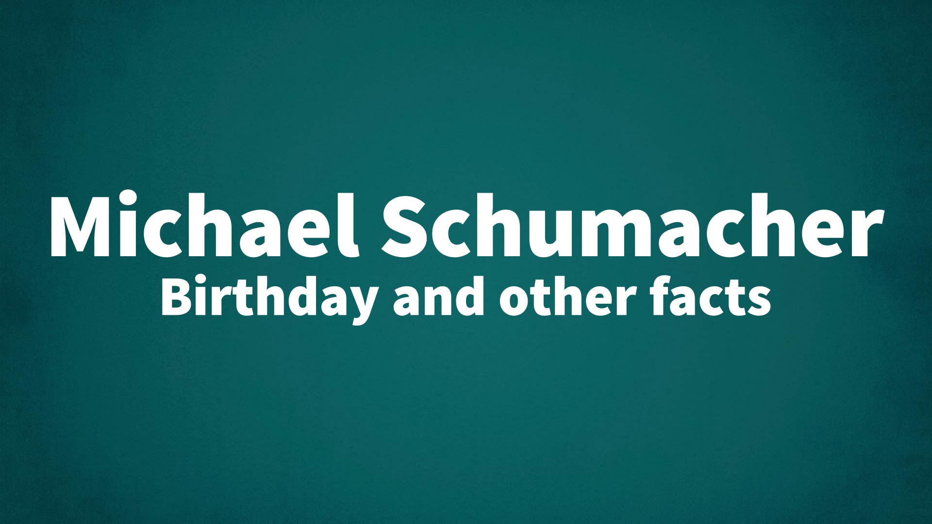 title image for Michael Schumacher birthday