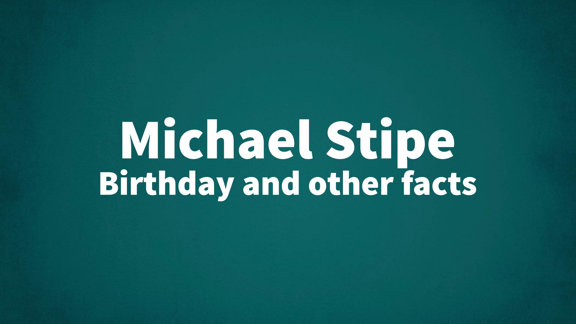 title image for Michael Stipe birthday