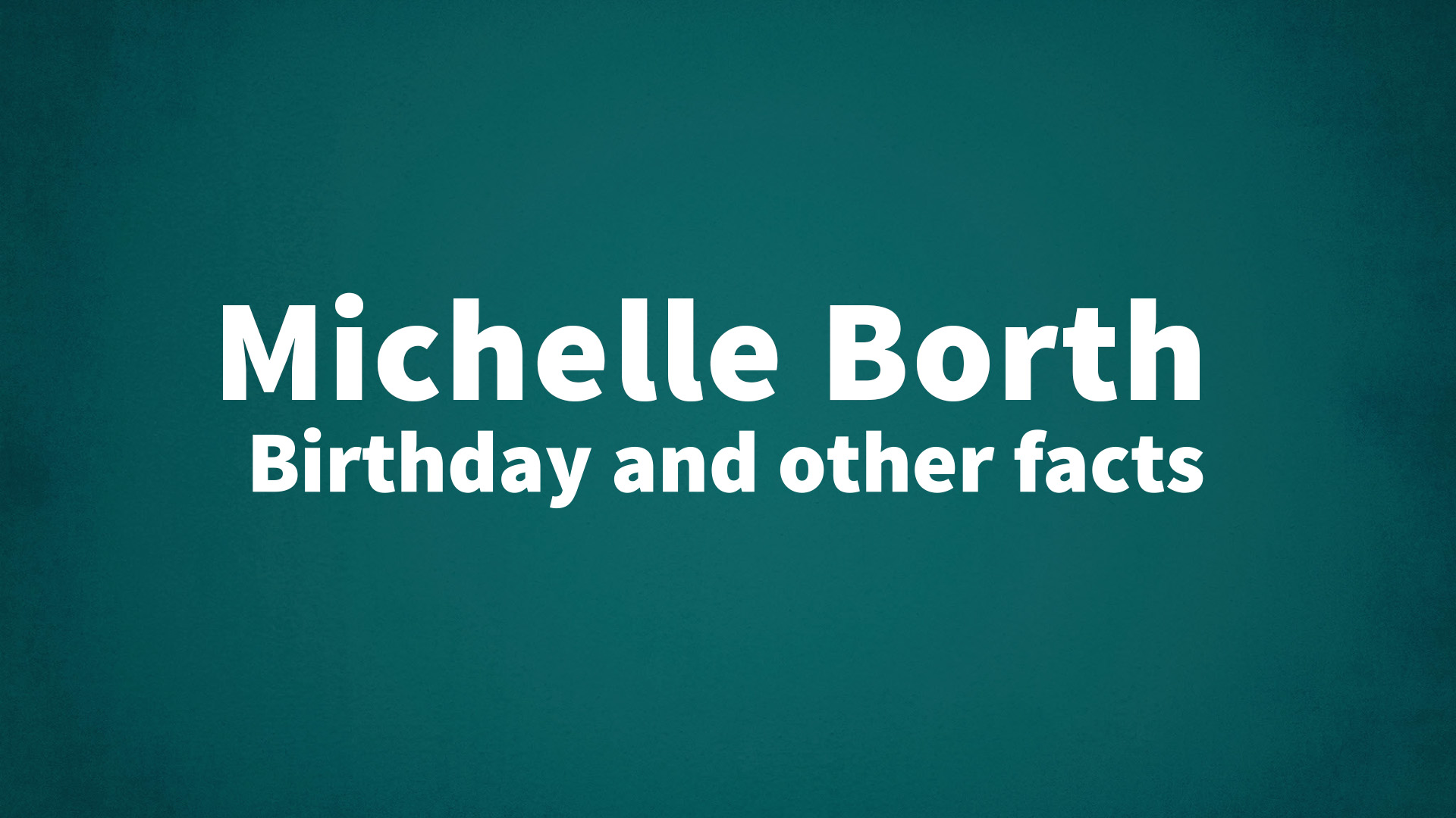 title image for Michelle Borth birthday