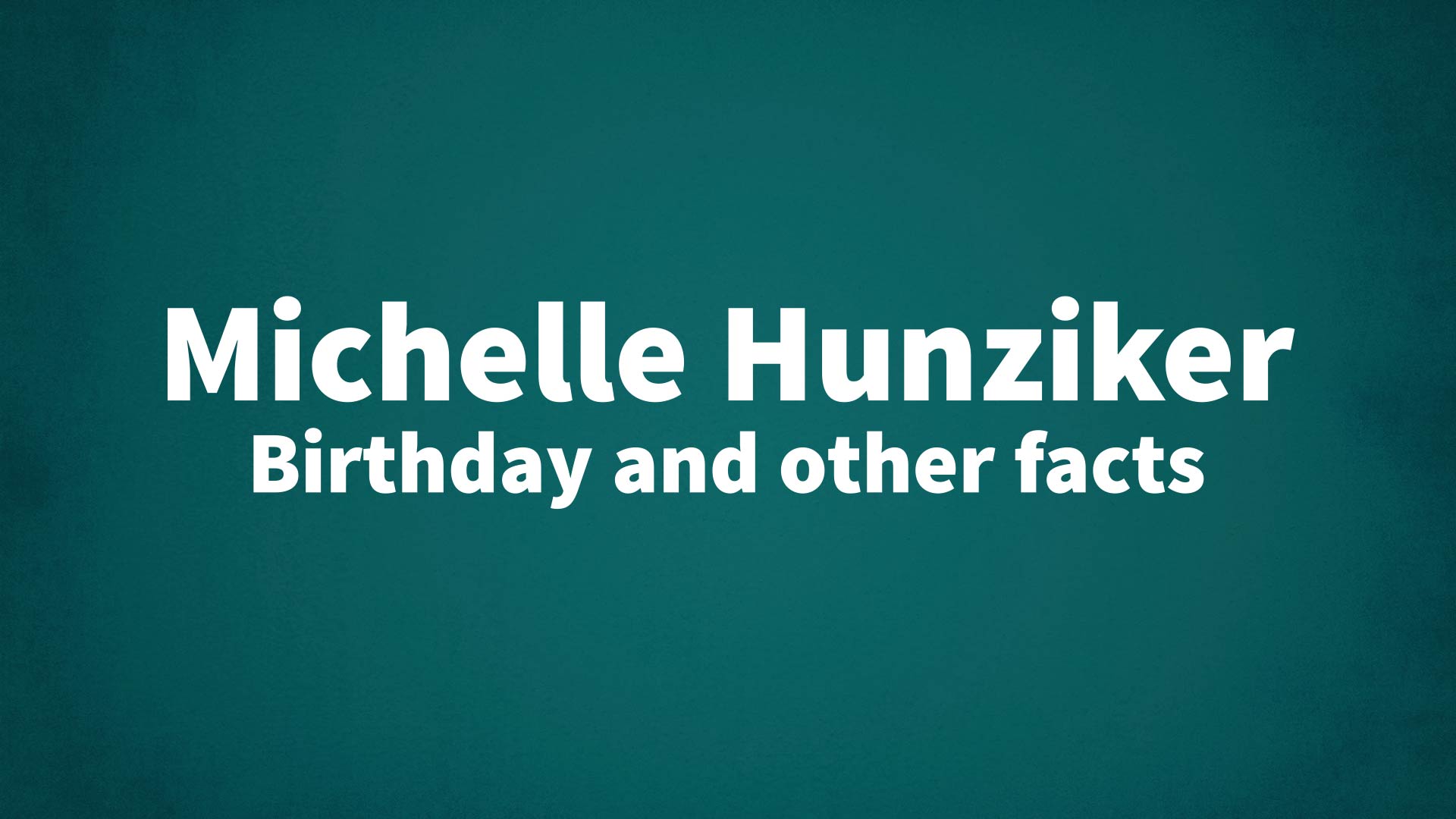 title image for Michelle Hunziker birthday