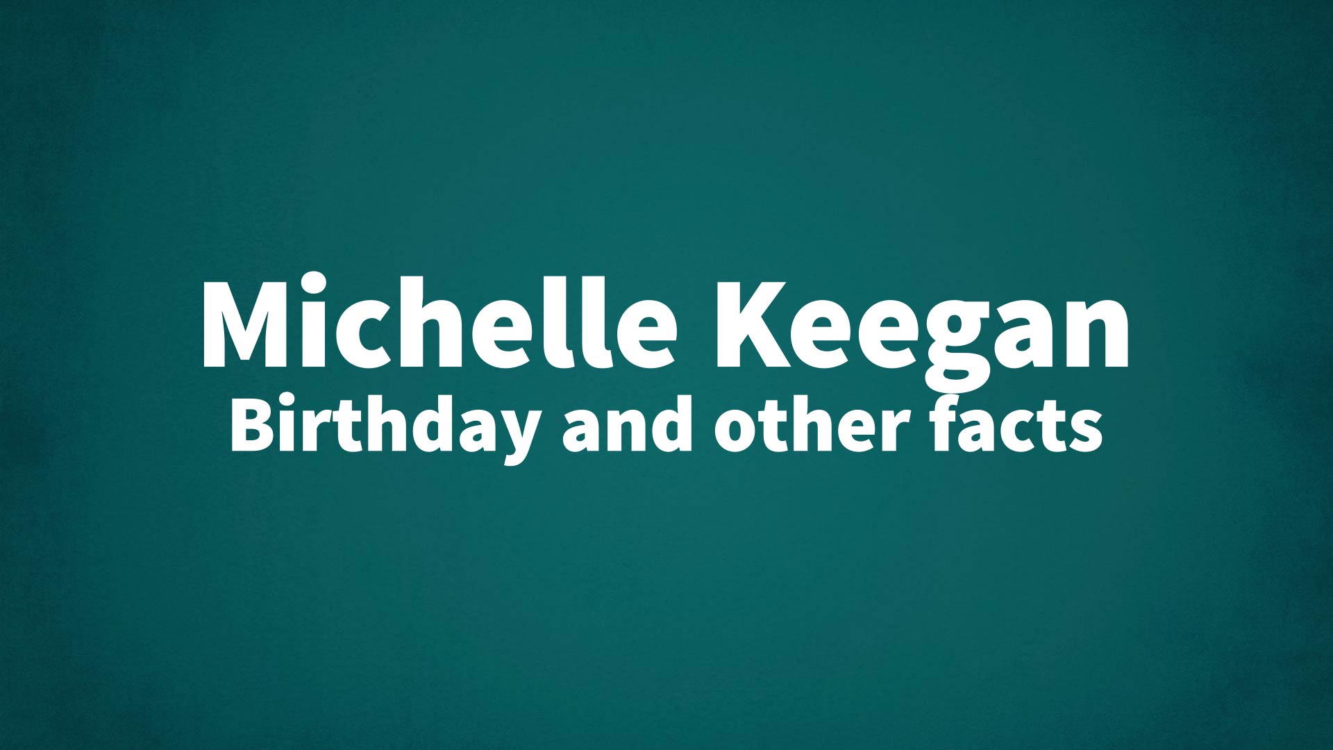 title image for Michelle Keegan birthday
