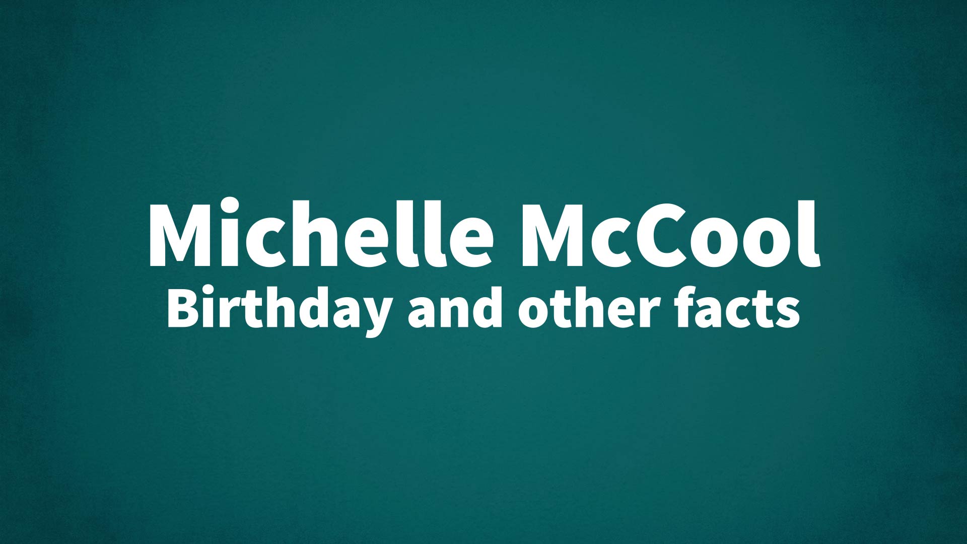 title image for Michelle McCool birthday