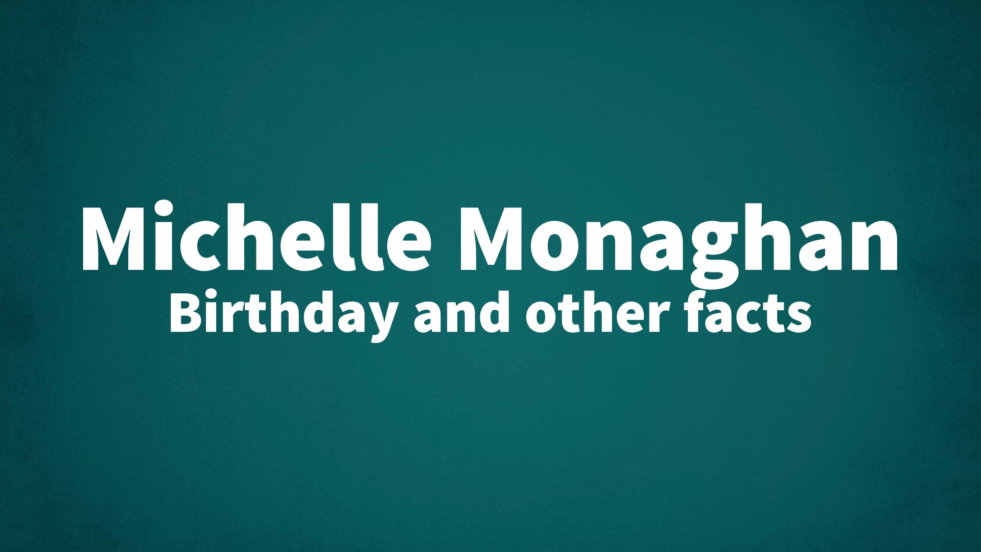 title image for Michelle Monaghan birthday