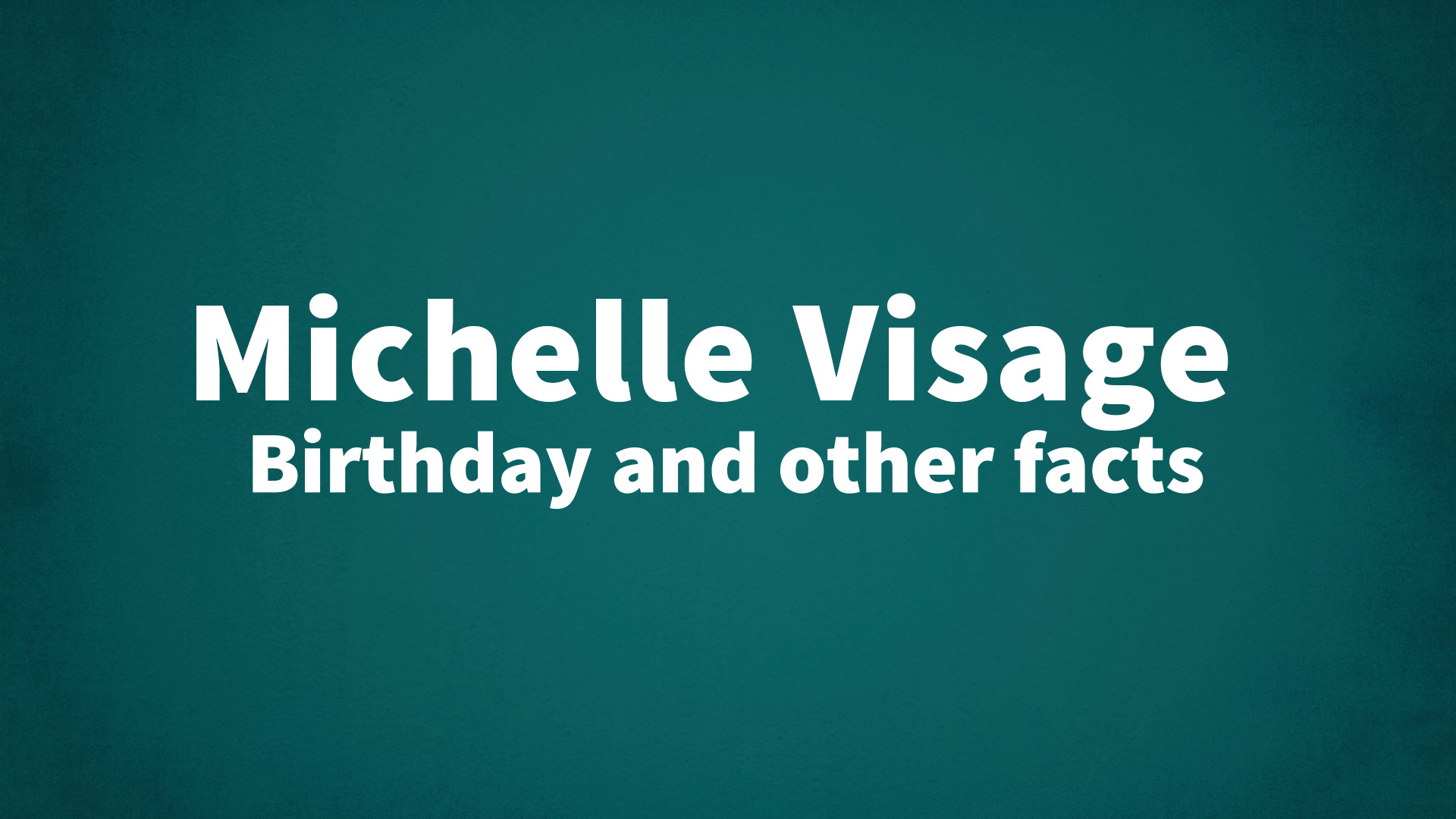 title image for Michelle Visage birthday