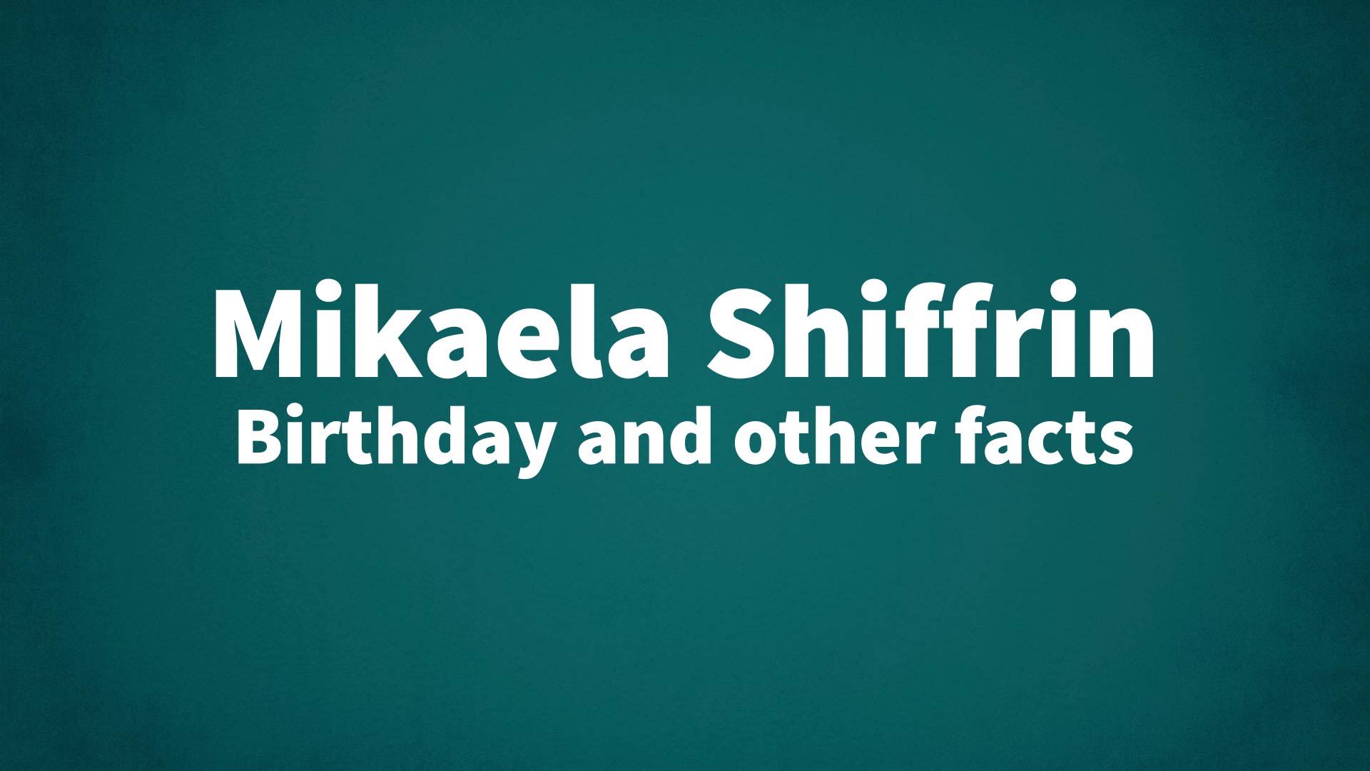title image for Mikaela Shiffrin birthday
