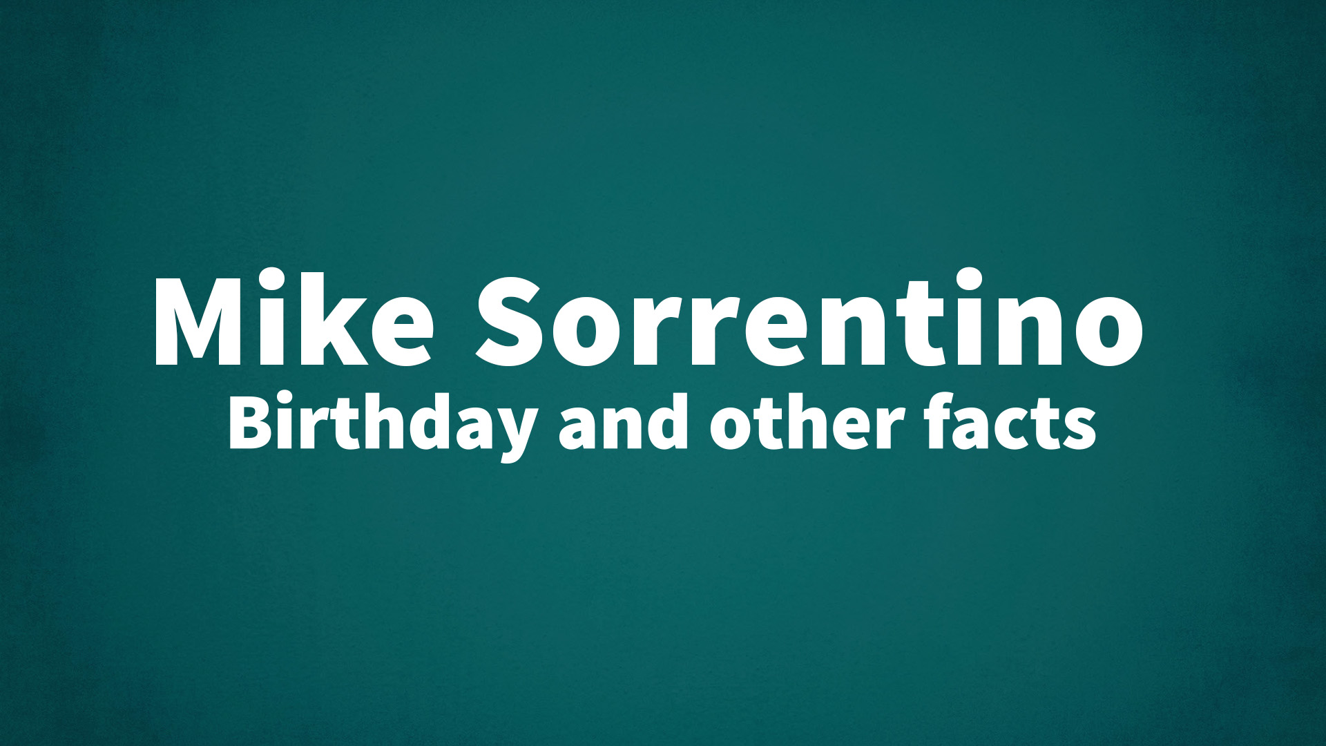 title image for Mike Sorrentino birthday