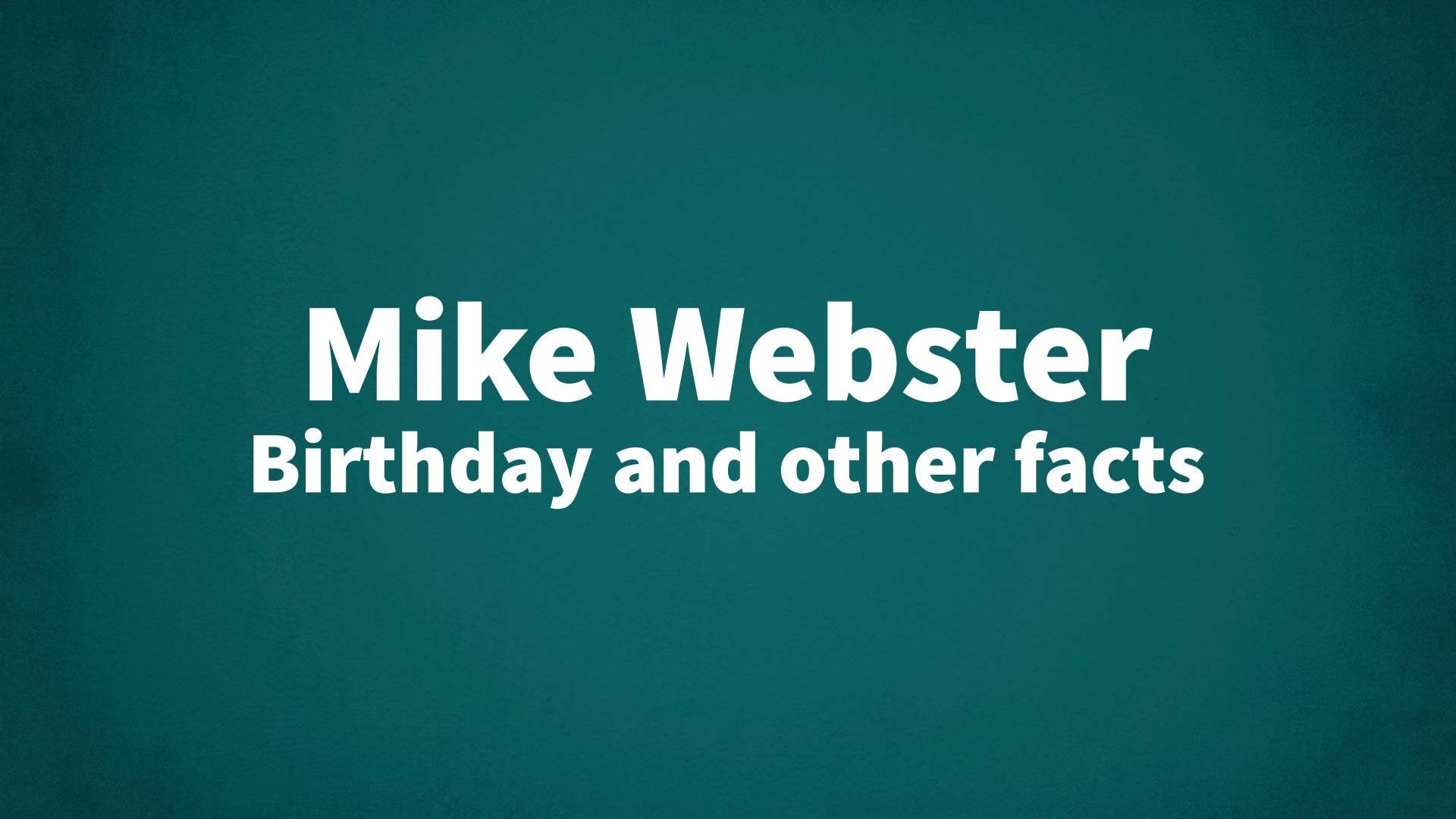 title image for Mike Webster birthday