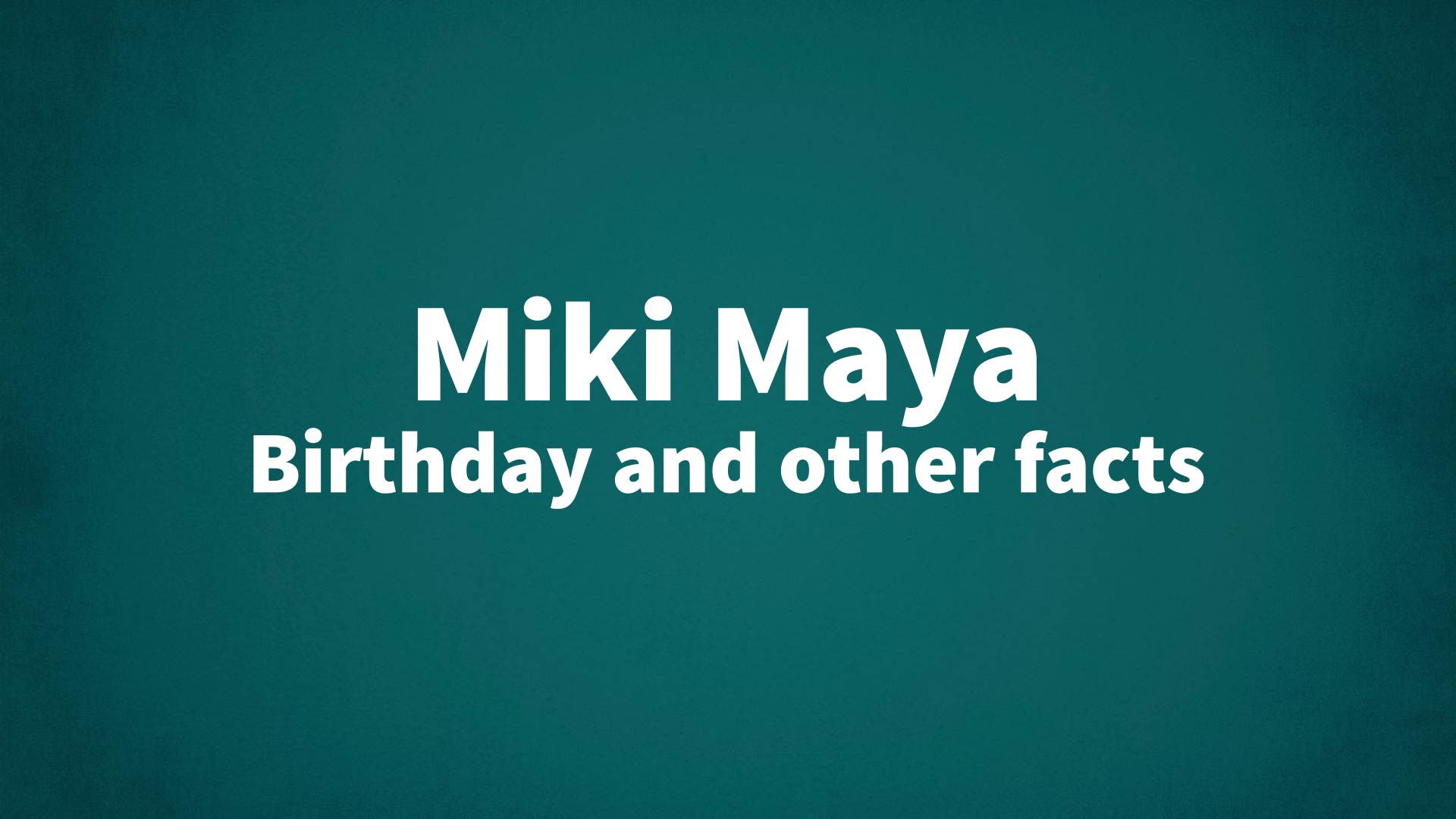 title image for Miki Maya birthday