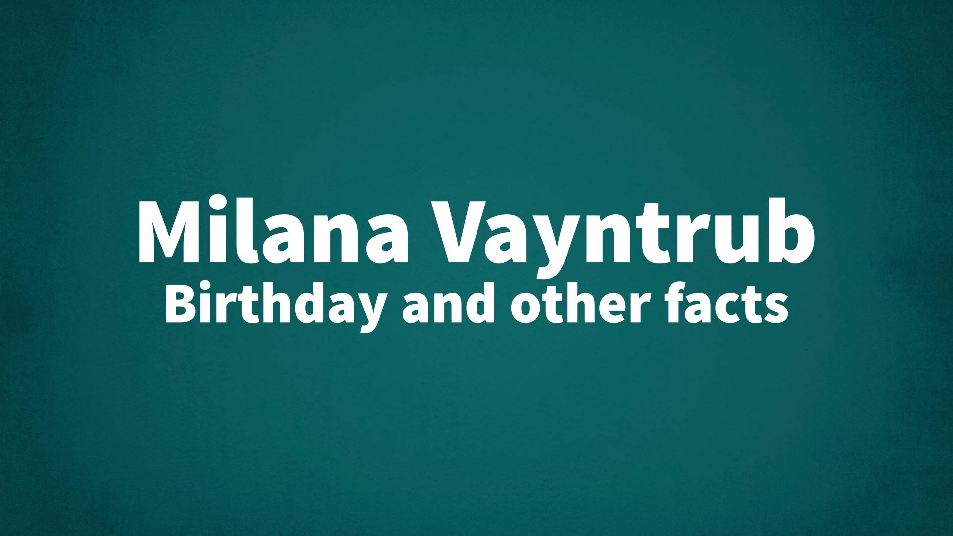 title image for Milana Vayntrub birthday