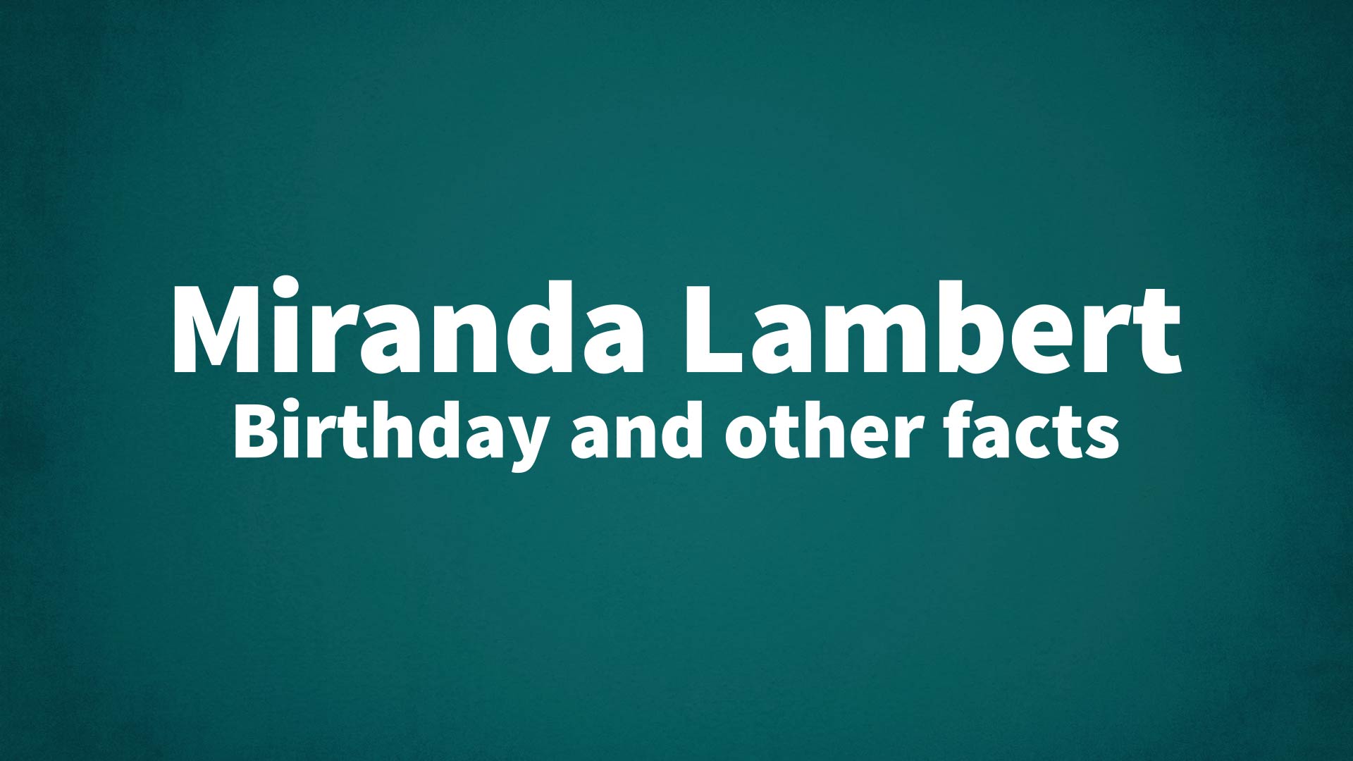 title image for Miranda Lambert birthday