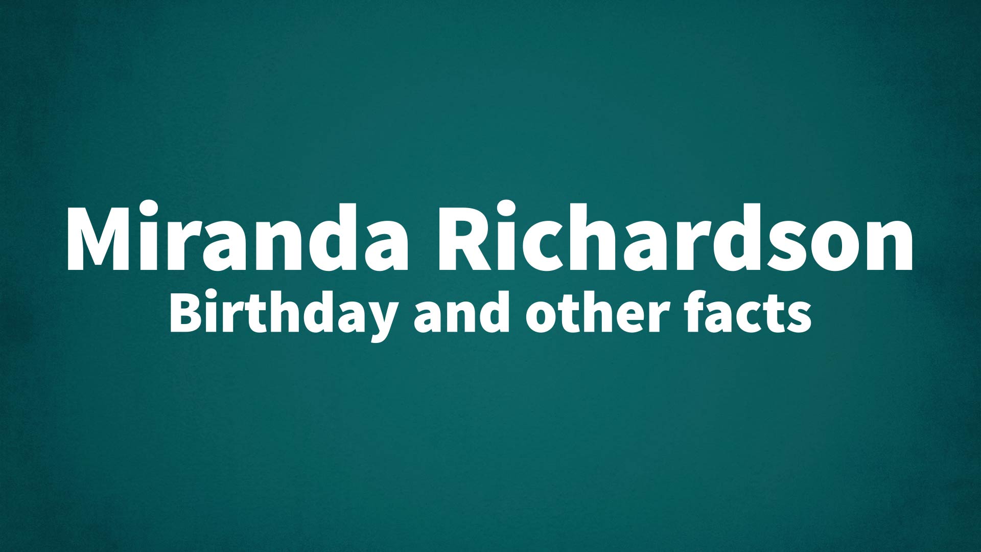 title image for Miranda Richardson birthday