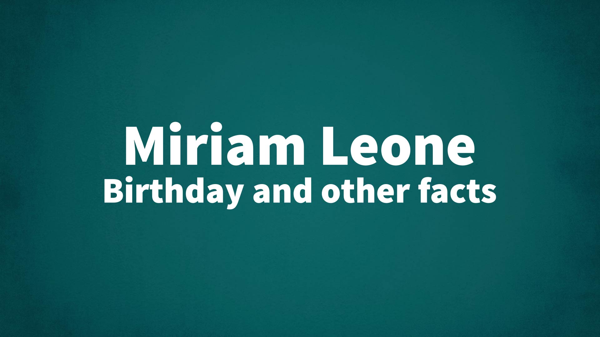 title image for Miriam Leone birthday