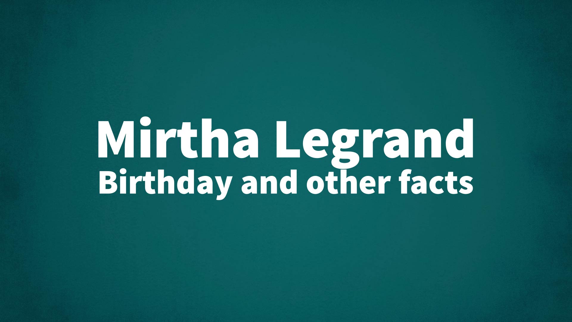 title image for Mirtha Legrand birthday