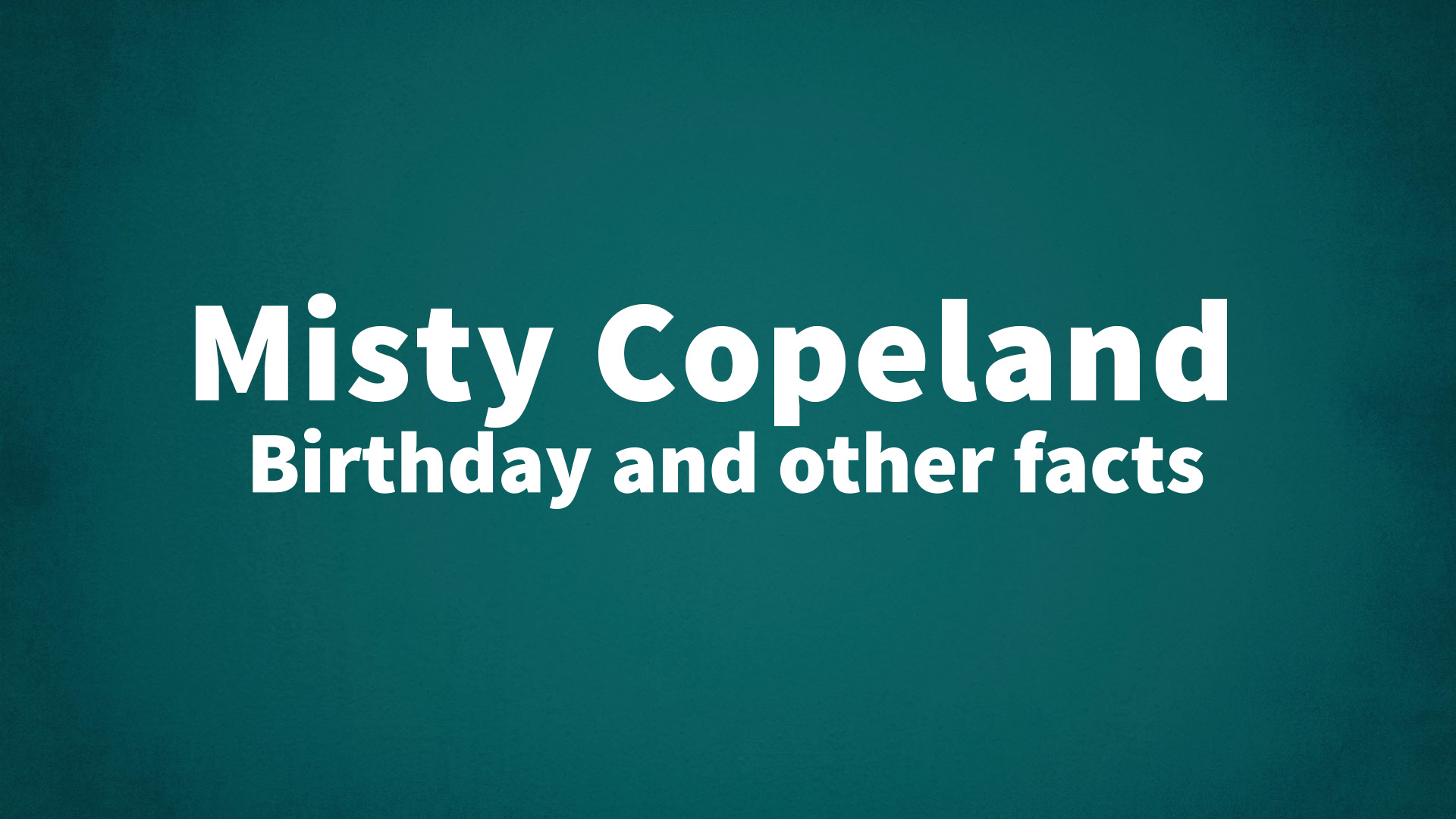 title image for Misty Copeland birthday