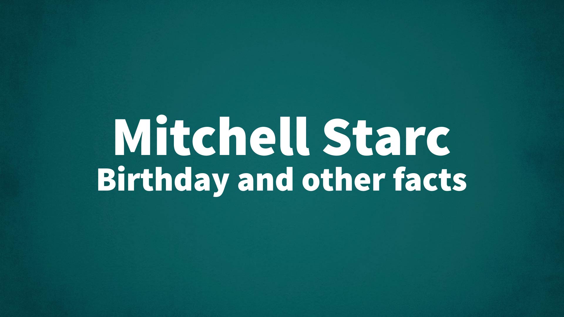 title image for Mitchell Starc birthday