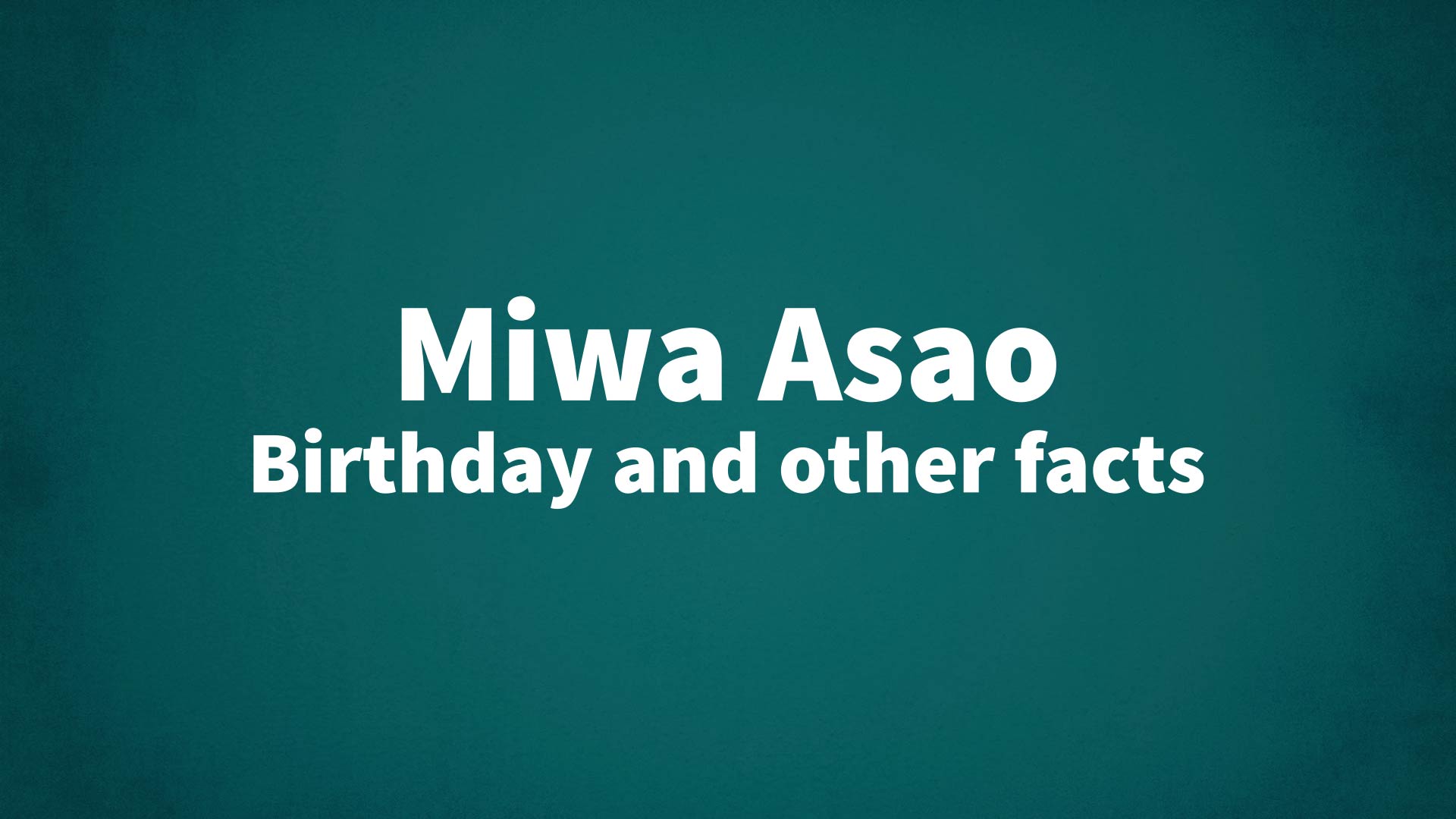 title image for Miwa Asao birthday
