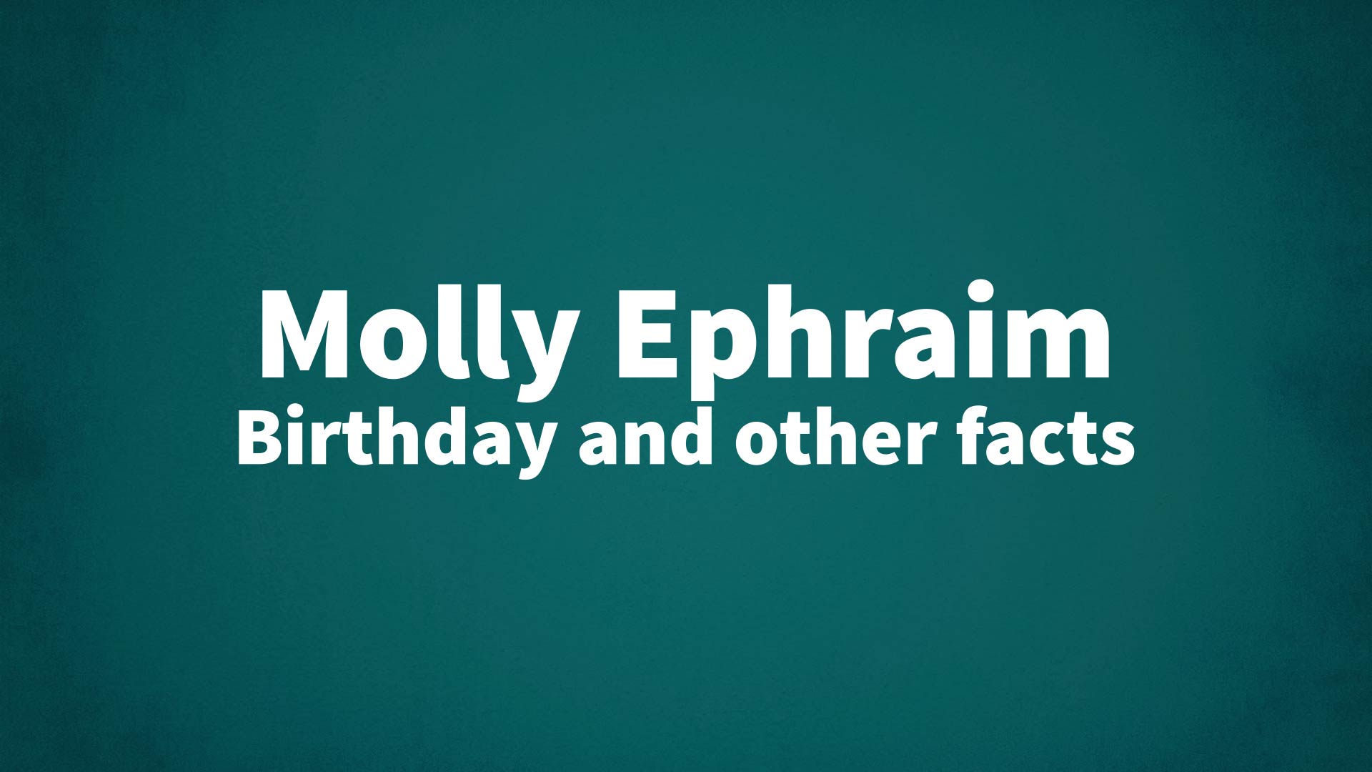 title image for Molly Ephraim birthday