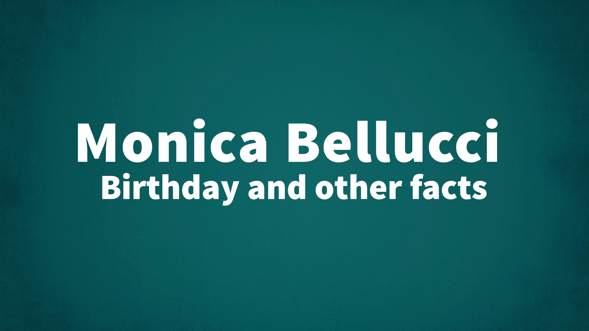 title image for Monica Bellucci birthday