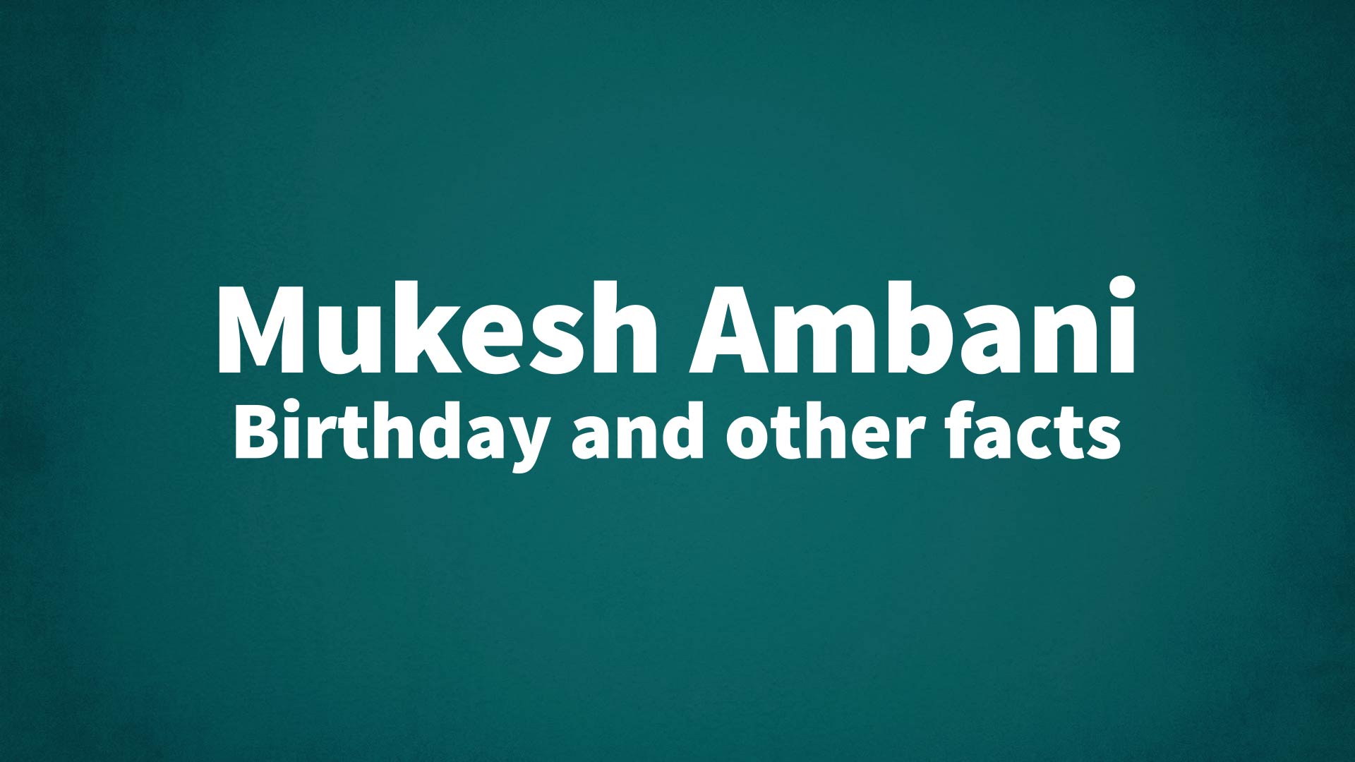 title image for Mukesh Ambani birthday