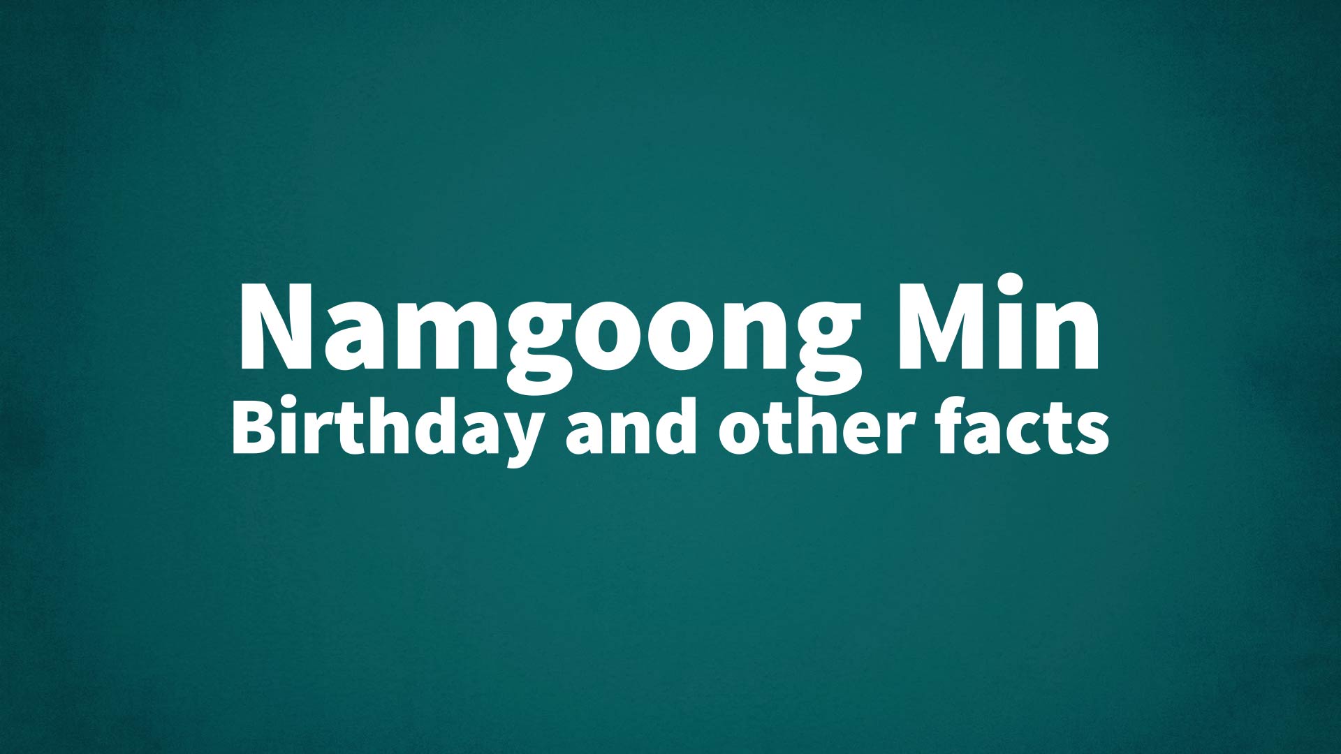 title image for Namgoong Min birthday