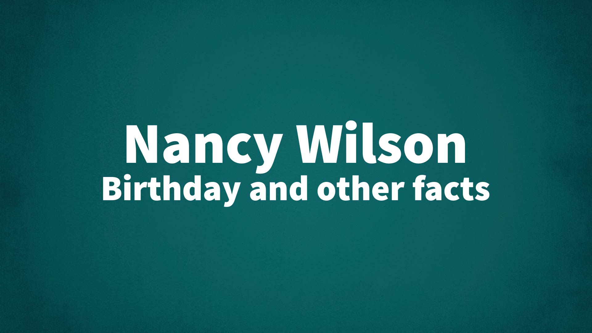 title image for Nancy Wilson birthday